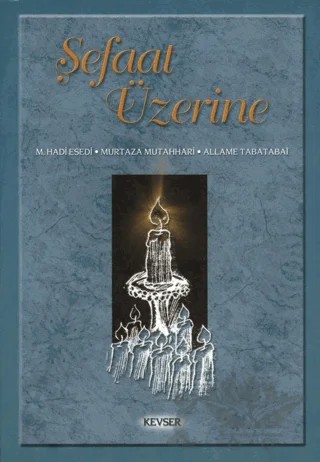 Şefaat Üzerine – Allame Tabatabai – Kevser Yayınları kitap kapağı