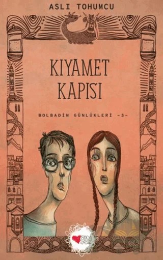 Kıyamet Kapısı - Bolbadim Günlükleri 3 – Aslı Tohumcu – Can Çocuk Yayınları kitap kapağı