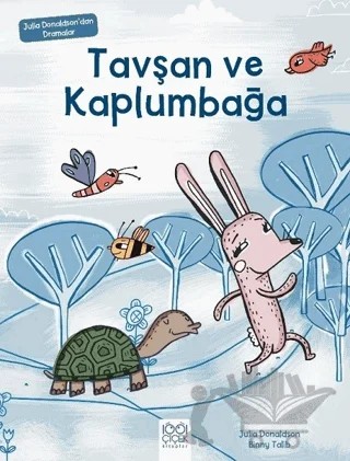 Tavşan ve Kaplumbağa – Julia Donaldson – 1001 Çiçek Kitaplar kitap kapağı
