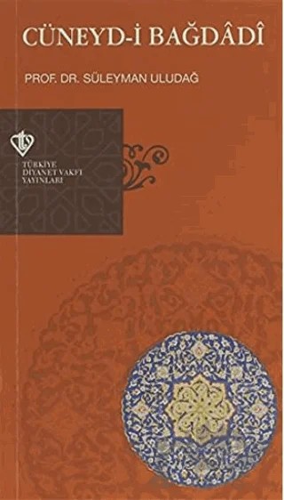 Cüneyd-i Bağdadi – Süleyman Uludağ – Türkiye Diyanet Vakfı Yayınları kitap kapağı