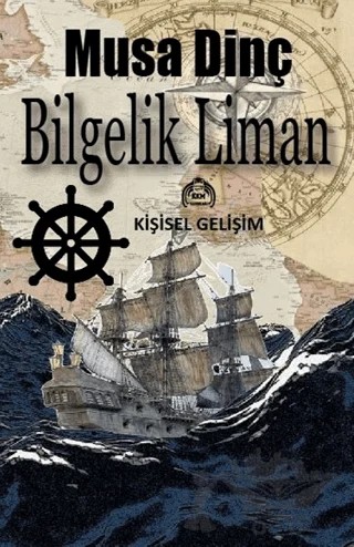 Bilgelik Liman – Musa Dinç – Kekeme Yayınları kitap kapağı