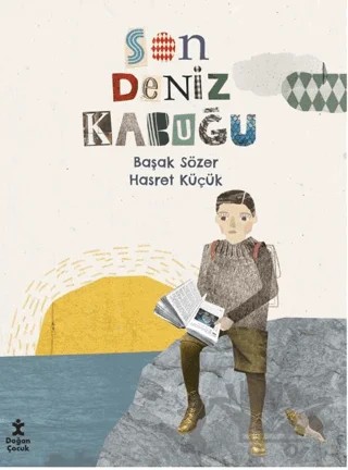 Son Deniz Kabuğu – Başak Sözer – Doğan Çocuk kitap kapağı