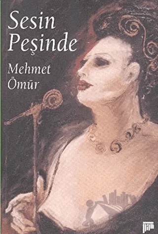 Sesin Peşinde – Mehmet Ömür – Pan Yayıncılık kitap kapağı