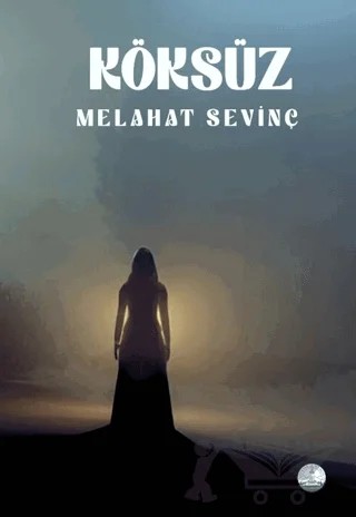 Köksüz – Melahat Sevinç – Odessa Yayınevi kitap kapağı