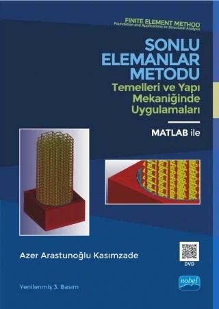 SONLU ELEMANLAR METODU Temelleri ve Yapı Mekaniğinde Uygulamaları – Azer Arastunoğlu Kasımzade – Nobel Akademik Yayıncılık kitap kapağı