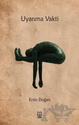 Uyanma Vakti – Ersin Doğan – Luna Yayınları kitap kapağı
