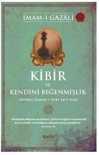 Kibir ve Kendini Beğenmişlik – İmam-ı Gazali – Çelik Yayınevi kitap kapağı