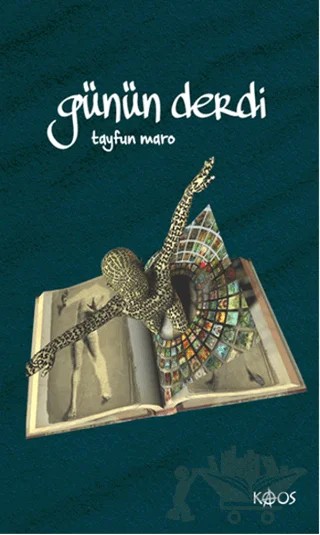 Günün Derdi – Tayfun Maro – Kaos Yayınları kitap kapağı