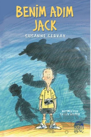Benim Adım Jack – Susanne Gervay – Martı Çocuk Yayınları kitap kapağı