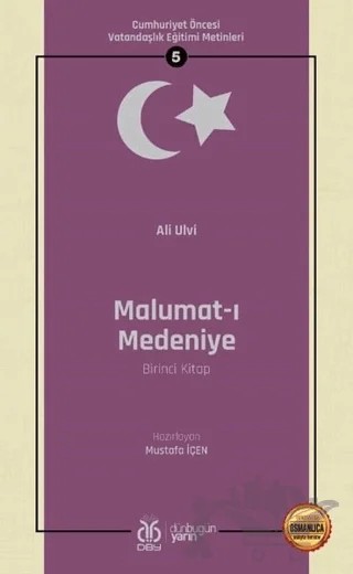Malumat-ı Medeniye (Birinci Kitap - Osmanlıca Aslıyla Birlikte) – Ali Ulvi – DBY Yayınları kitap kapağı