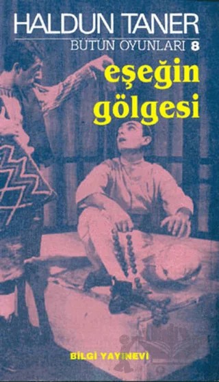 Eşeğin Gölgesi – Haldun Taner – Bilgi Yayınevi kitap kapağı