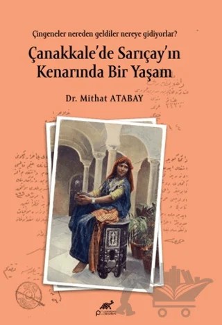 Çanakkale’de Sarıçay’ın Kenarında Bir Yaşam – Mithat Atabay – Paradigma Akademi Yayınları kitap kapağı