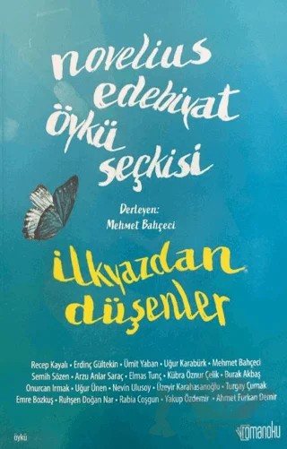 Novelius Edebiyat Öykü Seçkisi: İlkyazdan Düşenler – Mehmet Bahçeci – Romanoku Yayınları kitap kapağı