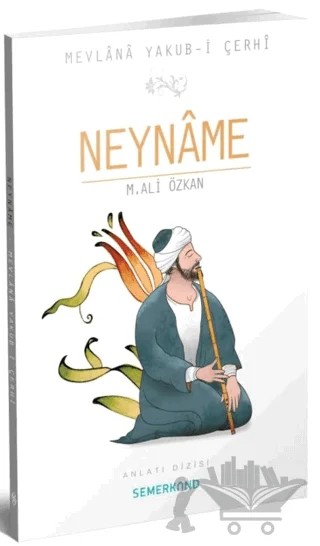 Neyname – Mevlana Yakub-i Çerhi – Semerkand Yayınları kitap kapağı