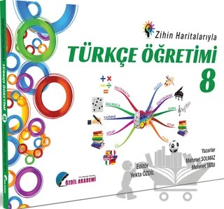 8. Sınıf Zihin Haritalarıyla Türkçe Öğretimi – Yekta Özdil, Mehmet Solmaz, Mehmet Tatlı – Özdil Akademi Yayınları kitap kapağı