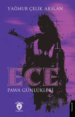 Ece Pawa Günlükleri – Yağmur Çelik Arslan – Dorlion Yayınları kitap kapağı