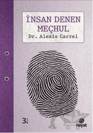 İnsan Denen Meçhul – Alexis Carrel – Hayat Yayınları kitap kapağı