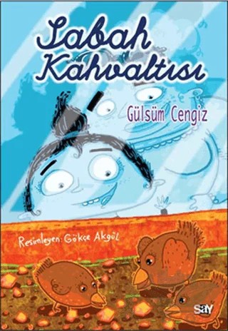 Sabah Kahvaltısı - Bıcırık Kitaplar – Gülsüm Cengiz – Say Çocuk kitap kapağı