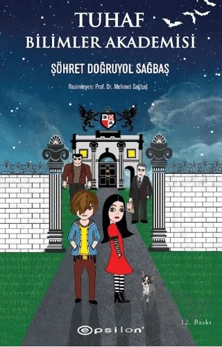 Tuhaf Bilimler Akademisi – Şöhret Doğruyol Sağbaş – Epsilon Yayınevi kitap kapağı