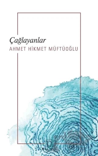 Çağlayanlar – Ahmet Hikmet Müftüoğlu – Dekalog Yayınları kitap kapağı