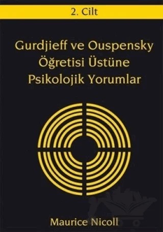 Gurdjieff ve Ouspensky Öğretisi Üstüne Psikolojik Yorumlar 2. Cilt – Maurice Nicoll – Ruh ve Madde Yayınları kitap kapağı