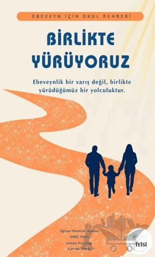 Birlikte Yürüyoruz – İlayda Temel, Sibel Ünal – İyisi Yayınları kitap kapağı