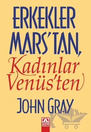 Erkekler Marstan Kadınlar Venüsten – John Gray – Altın Kitaplar kitap kapağı