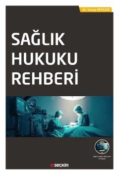 Sağlık Hukuku Rehberi – Sunay Akyıldız – Seçkin Yayıncılık kitap kapağı