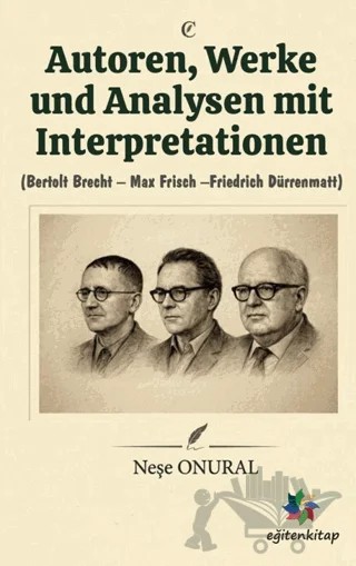 Autoren, Werke und Analysen Mit Interpretationen – Neşe Onural – Eğiten Kitap kitap kapağı