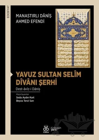 Yavuz Sultan Selim Divanı Şerhi – Daniş Ahmed Efendi – DBY Yayınları kitap kapağı