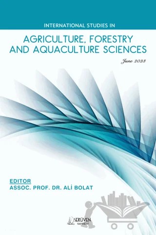 International Studies in Agriculture, Forestry and Aquaculture Sciences - June 2023 – Ali Bolat – Serüven Yayınevi kitap kapağı