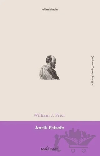 Antik Felsefe – William J. Prior – Babil Kitap kitap kapağı
