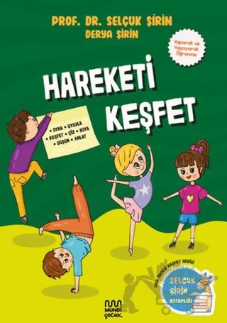 Hareketi Keşfet – Selçuk Şirin, Derya Şirin – Mundi Çocuk kitap kapağı