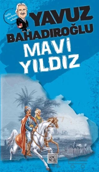 Mavi Yıldız – Yavuz Bahadıroğlu – Nesil Yayınları kitap kapağı