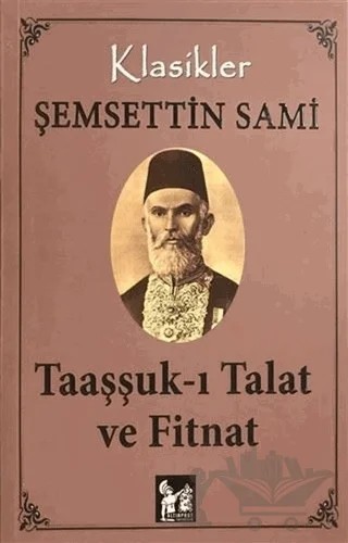 Taaşşuk-ı Talat ve Fitnat (Tam Metin) – Şemsettin Sami – Altın Post Yayıncılık kitap kapağı