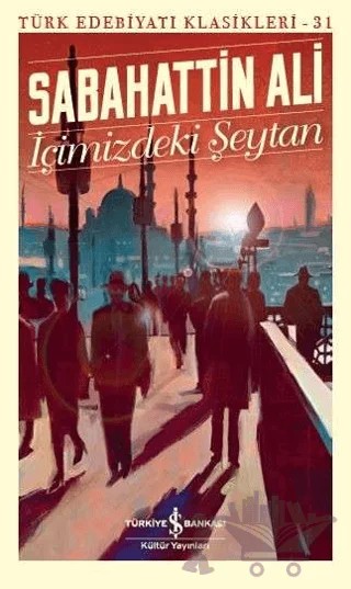 İçimizdeki Şeytan – Sabahattin Ali – İş Bankası Kültür Yayınları kitap kapağı