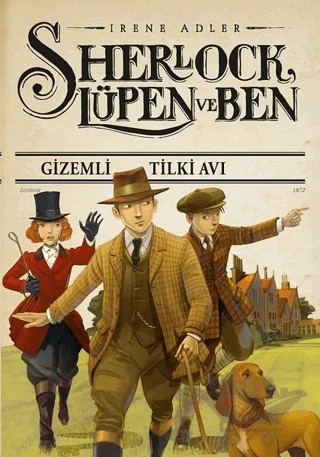Gizemli Tilki Avı - Sherlock Lüpen ve Ben – Irene Adler – Doğan Egmont Yayıncılık kitap kapağı
