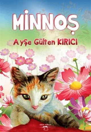 Minnoş – Ayşe Gülten Kırıcı – Sokak Kitapları Yayınları kitap kapağı