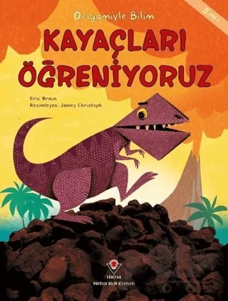Kayaçları Öğreniyoruz - Origamiyle Bilim – Eric Braun – TÜBİTAK Yayınları kitap kapağı