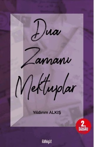 Dua Zamanı Mektuplar – Yıldırım Alkış – İlahiyat Yayınları kitap kapağı