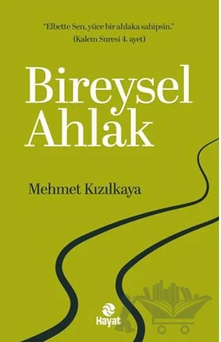 Bireysel Ahlak – Mehmet Kızılkaya – Hayat Yayınları kitap kapağı
