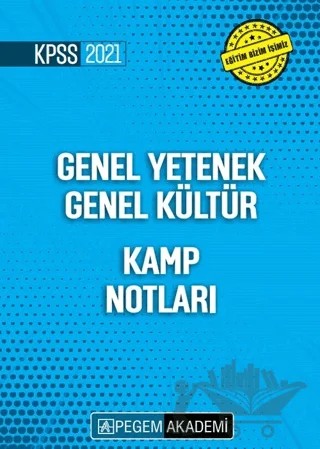 2021 KPSS Genel Yetenek Genel Kültür Kamp Notları – Kolektif – Pegem Akademi Yayıncılık kitap kapağı