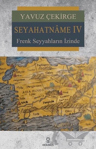 Seyahatname 4 – Yavuz Çekirge – Hermes Yayınları kitap kapağı