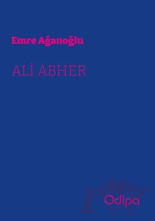 Ali Abher – Emre Ağanoğlu – Odipa Yayınları kitap kapağı