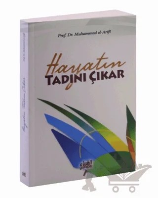 Hayatın Tadını Çıkar – Muhammed el-Arifi – Guraba Yayınları kitap kapağı