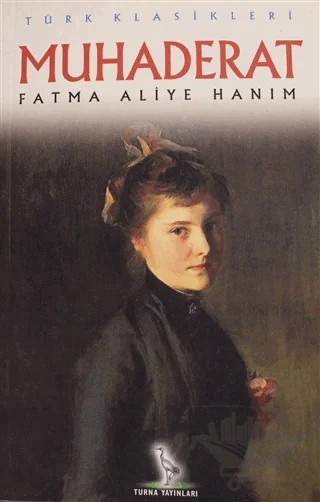 Muhaderat – Fatma Aliye Topuz – Turna Yayınları kitap kapağı