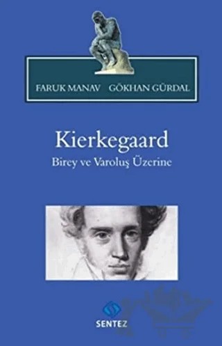 Kierkegaard – Faruk Manav, Gökhan Gürdal – Sentez Yayınları kitap kapağı