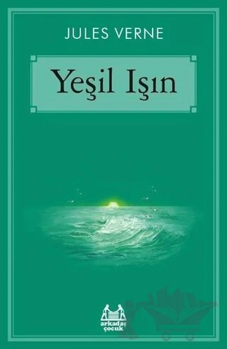 Yeşil Işın – Jules Verne – Arkadaş Yayınları kitap kapağı