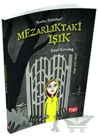 Mezarlıktaki Işık – Eşref Karadağ – Top Yayıncılık kitap kapağı