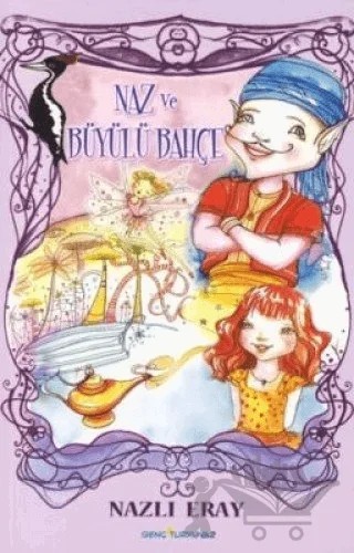Naz ve Büyülü Bahçe – Nazlı Eray – Turkuvaz Kitap kitap kapağı
